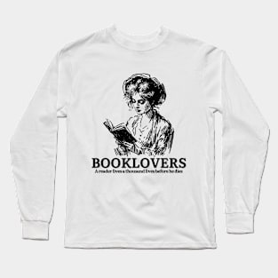 Booklovers, A reader lives a thousand lives before he dies. Motivational and Inspirational Quote. Vintage. Indie. Addicted to books. Addicted to reading Long Sleeve T-Shirt